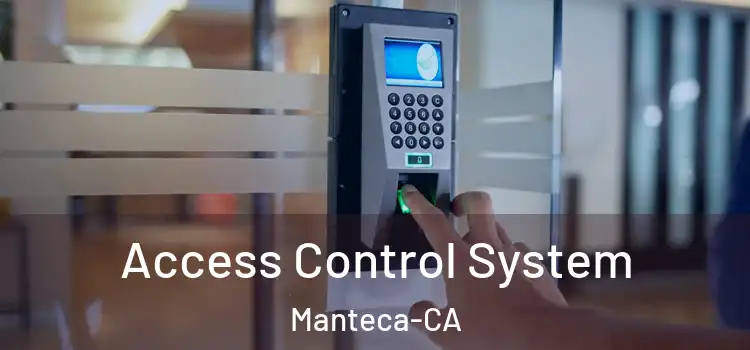  Access Control System Manteca-CA