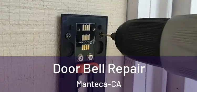  Door Bell Repair Manteca-CA