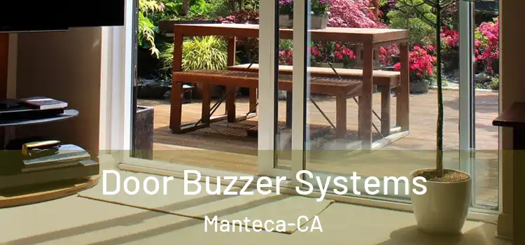  Door Buzzer Systems Manteca-CA