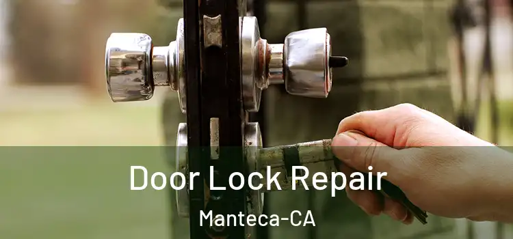  Door Lock Repair Manteca-CA