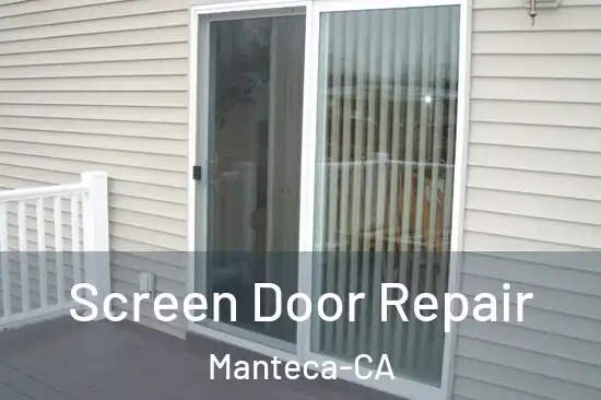 Screen Door Repair Manteca-CA